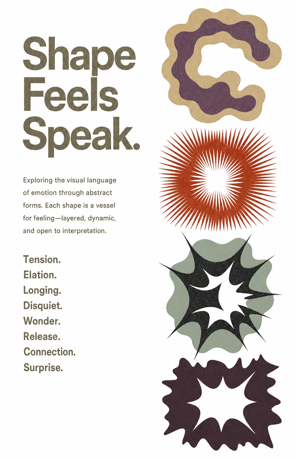 A minimalist editorial poster pairing bold typographic copy with a vertical column of abstract emotive shapes.