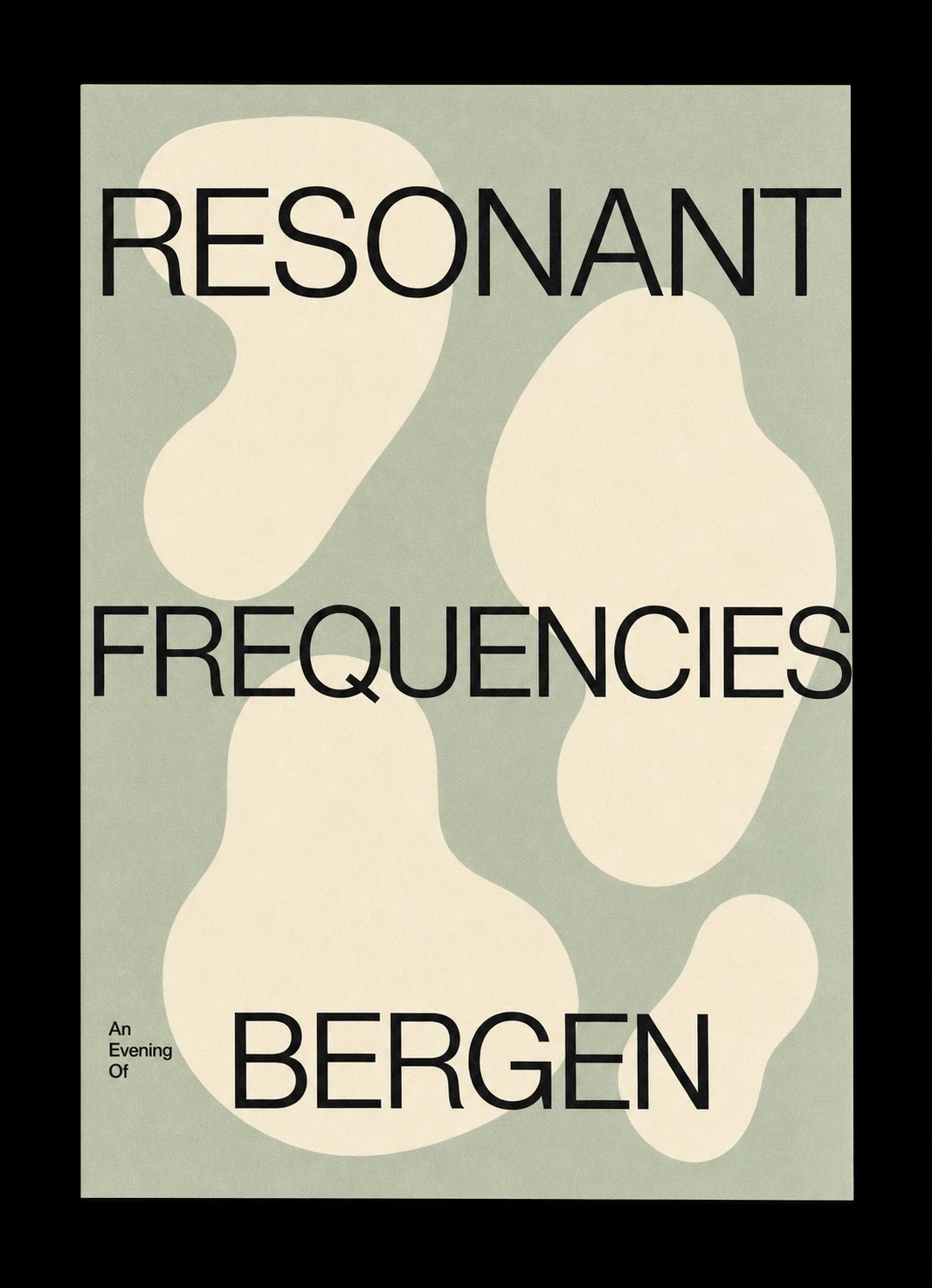 A minimalist event poster featuring large sans-serif headline text layered over organic cream blob shapes on a muted sage background.