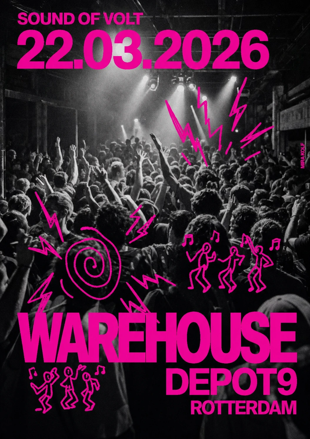 A high-energy rave/warehouse party poster combining a black-and-white crowd photo with bold magenta typography and hand-drawn neon doodles.