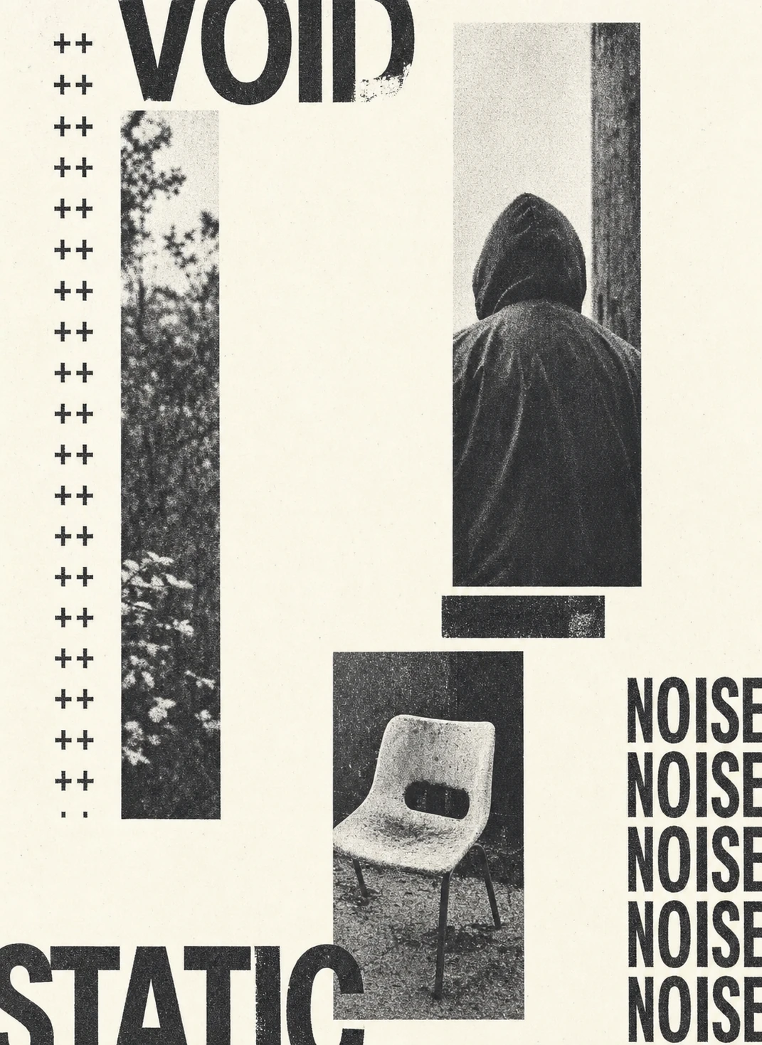 A grainy black-and-white brutalist poster collaging cropped photographic fragments with bold condensed typography on an off-white ground.