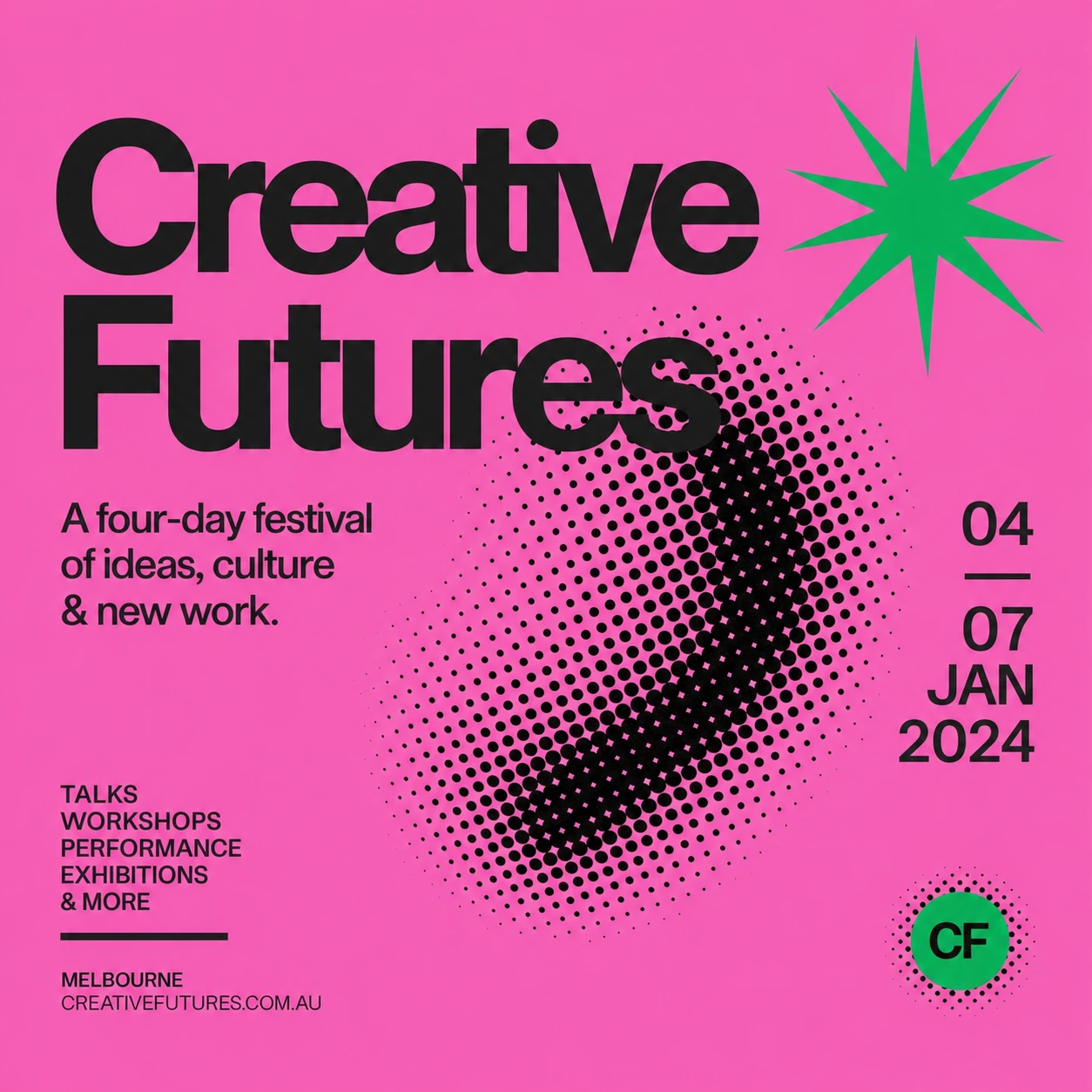 A bold Swiss-style festival poster on hot pink with a giant black headline, a halftone dot blob, and a green spiky burst accent.