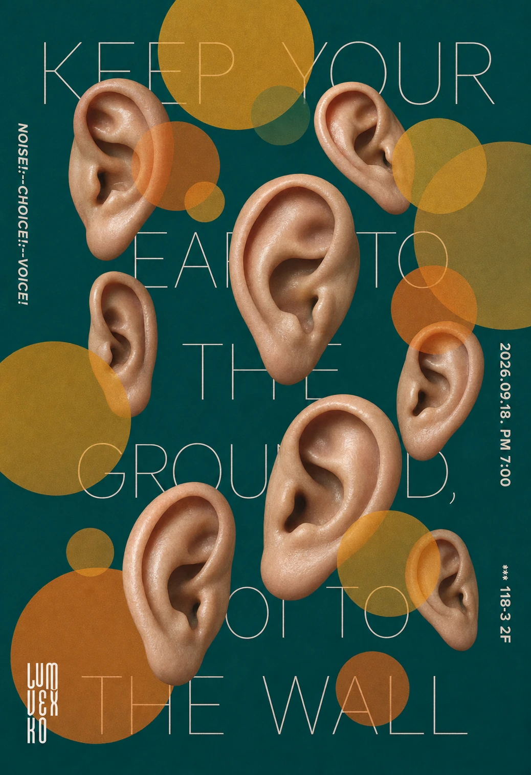 A surreal event poster featuring scattered realistic human ears over a deep green field with translucent amber circles and thin elegant typography.