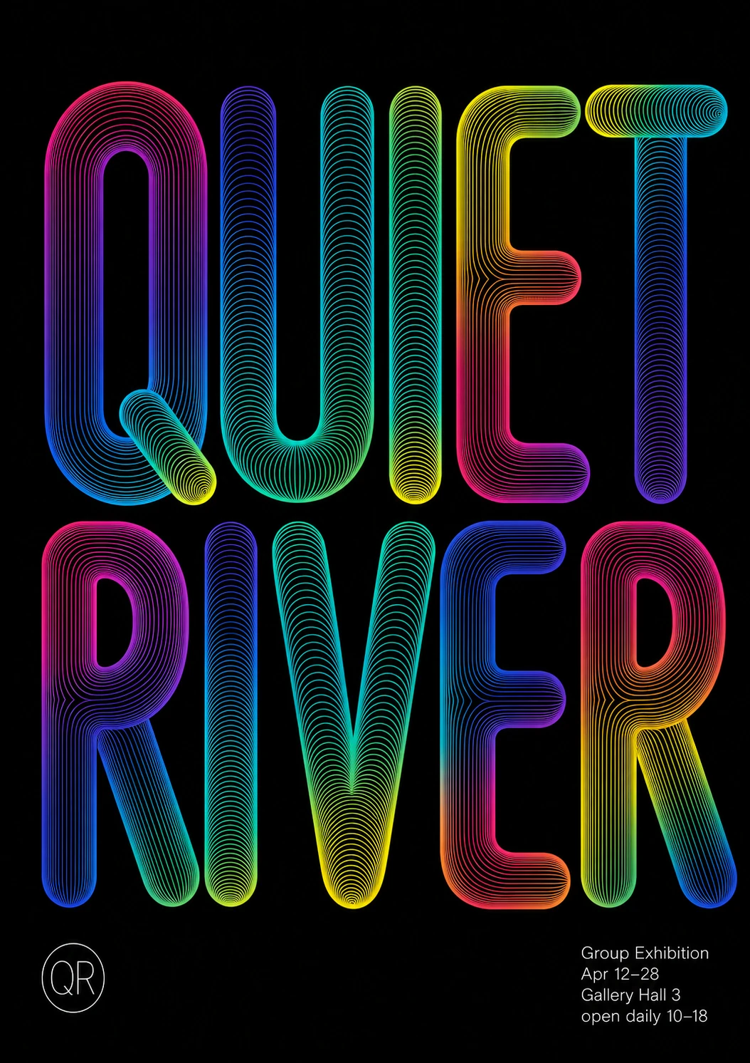 A typographic art-exhibition poster with large words rendered as glowing multicolor parallel-line letterforms on black.
