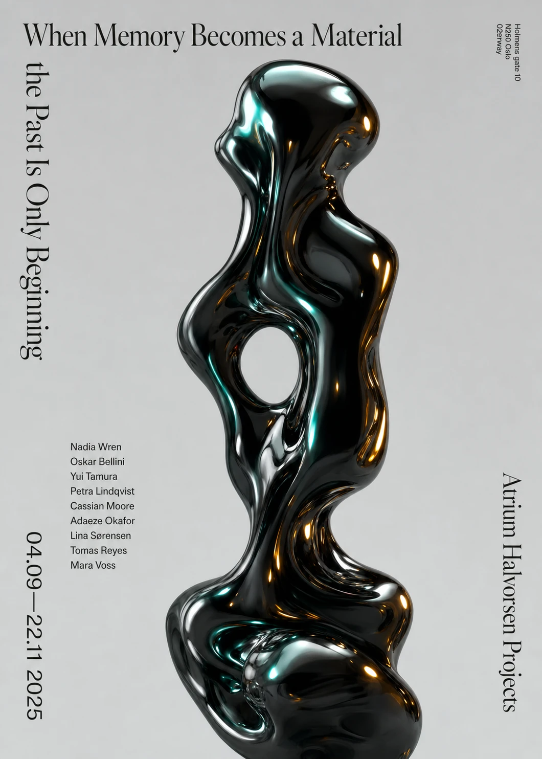 A minimalist art-exhibition poster featuring a glossy, organic black abstract sculpture centered against a pale gray field with elegant serif and sans-serif typ
