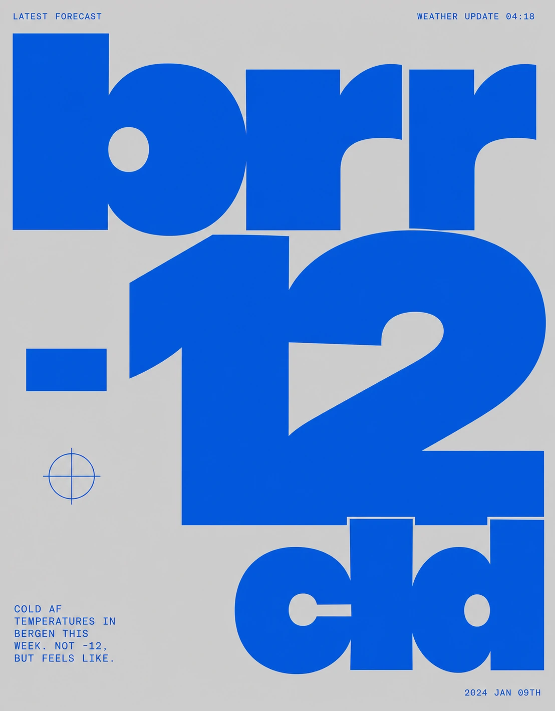 A bold typographic poster where massive blue lowercase lettering dominates the frame against a light gray background, styled as a stylized weather-update bullet