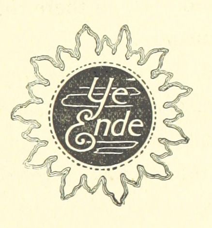 Vintage design with the word "Ye Ende" in ornate script within a circle, surrounded by a jagged sunburst pattern.