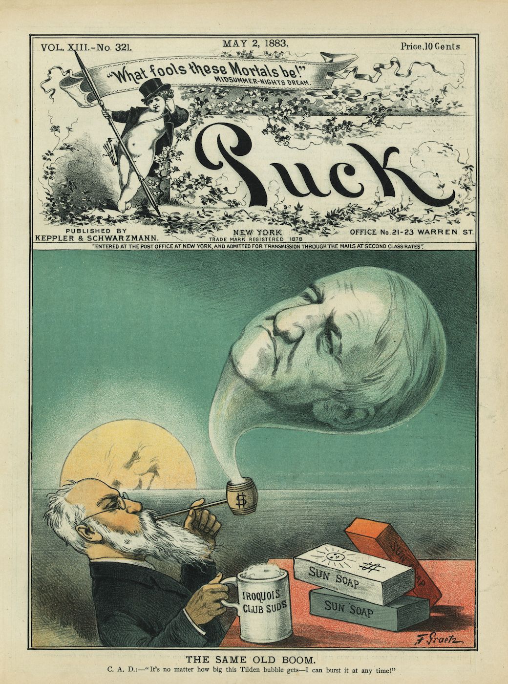 A colorful political cartoon from the May 2, 1883, issue of "Puck" magazine, depicting a man blowing a bubble filled with money, with a stack of soap boxes below.