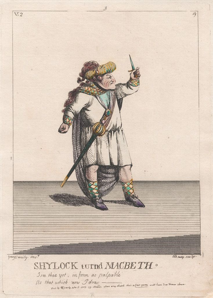 A hand-colored etching titled "Shylock turnd Macbeth". It depicts a man dressed in a theatrical costume that blends elements of both Shylock from Shakespeare's "The Merchant of Venice" and Macbeth from "Macbeth".
