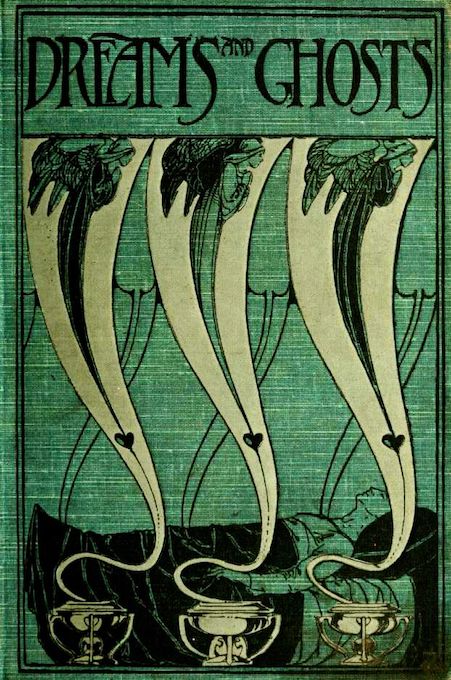 Vintage book cover for "Dreams and Ghosts" featuring ghostly figures rising from ornate cups.