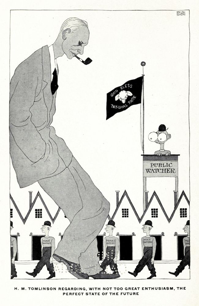 A black and white cartoon depicting a giant man towering over a line of small, identically dressed people labeled 'Male' and 'Female'. Behind them are simple buildings and a flag that reads 'God Bless This Loyal Land'. The cartoon is titled 'H.M. Tomlinson Regarding, With Not Too Great Enthusiasm, The Perfect State of the Future'.