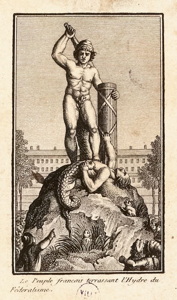 A black and white engraving depicting a muscular man standing on a column and crushing a hydra, with a crowd of people watching in the background. The text below reads 'Le Peuple français terrassant l'Hydre du Fédéralisme.'